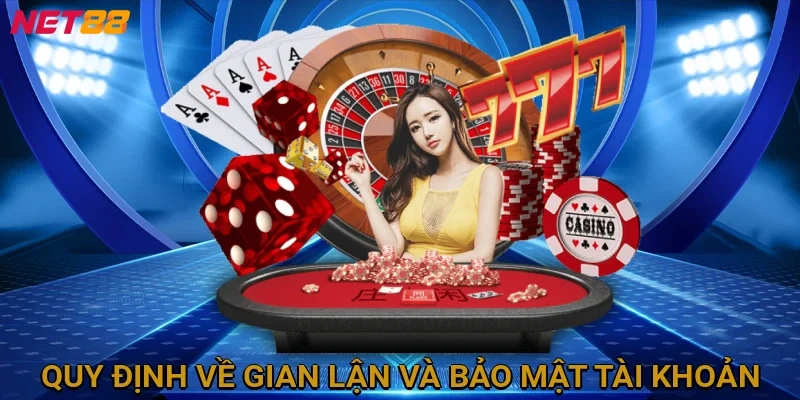 quy-dinh-ve-gian-lan-va-bao-mat-tai-khoan